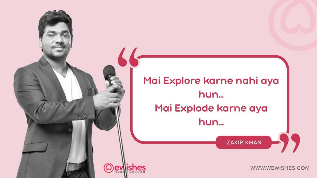 Zakir khan quotes on life