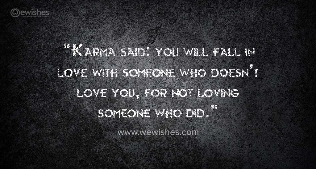 Karma Quotes And Sayings That Will Bring Enlightenment In Your Life We Wishes