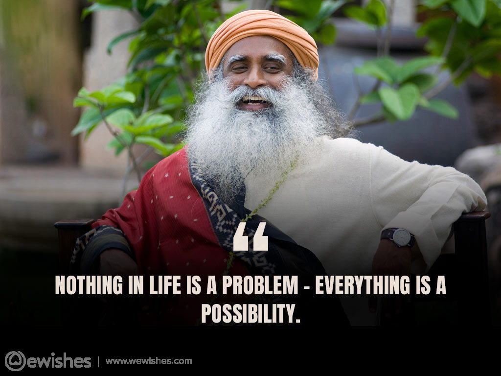 Sadhguru Quotes: That Will Help Bring You Peace – We Wishes