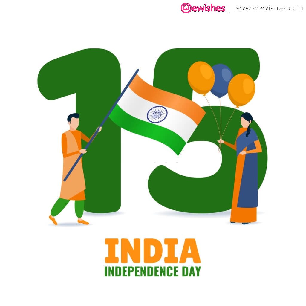 75th Independence Day Quotes Wishes With Images [15th August] | We Wishes
