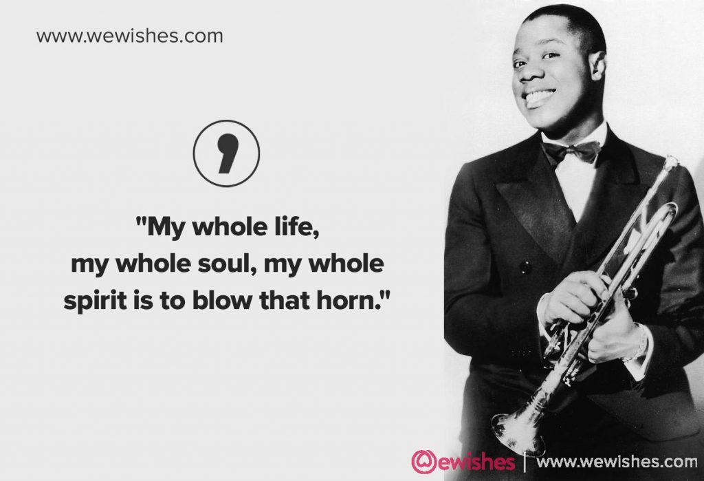 Louis Armstrong Quotes 