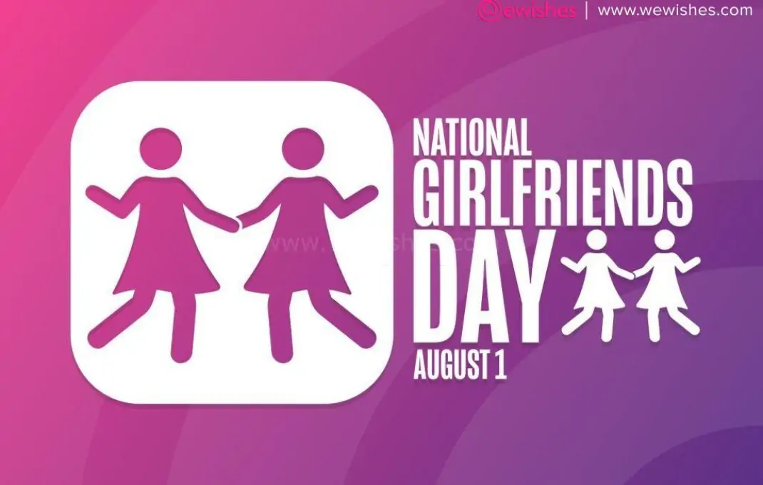 Happy National Girlfriends Day (01 August) Wishes, Quotes, Greetings ...