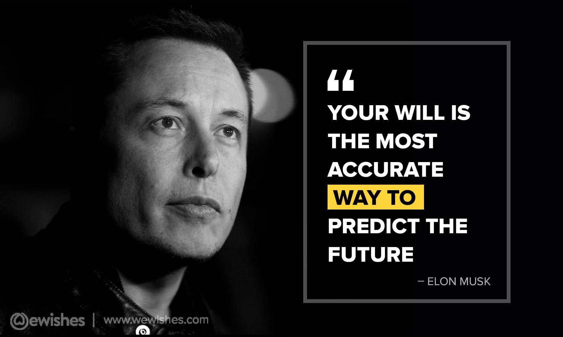 Elon Musk Quotes To Change Your Life Forever | We Wishes