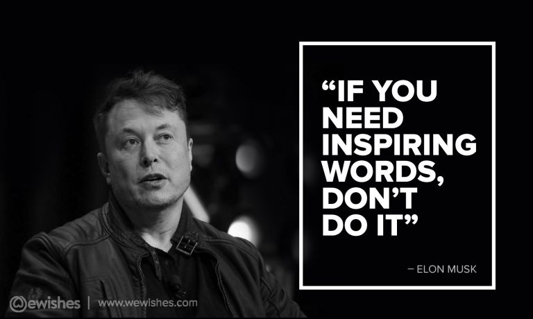 Elon Musk Quotes To Change Your Life Forever | We Wishes