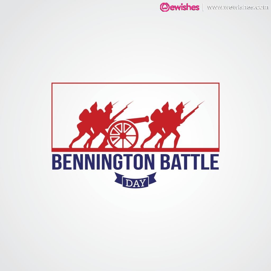 Bennington Battle Day Posters, Quotes, Images, Status, Pictures