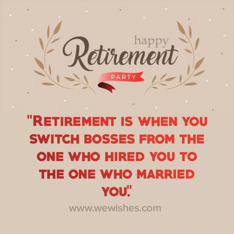 Retirement Quotes and Sayings That Will Resonate With Any Retiree – We ...