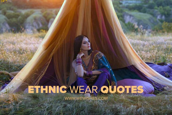 best-indian-ethnic-wear-traditional-outfit-quotes-we-wishes