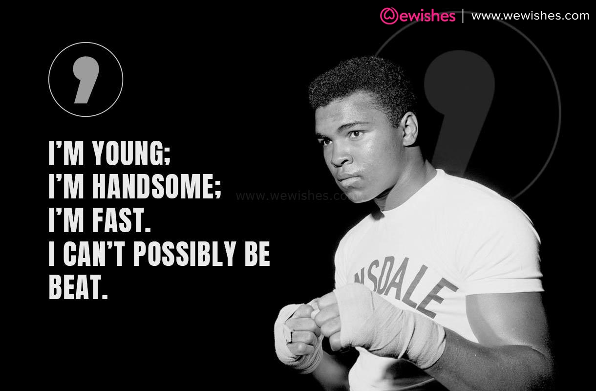 Muhammad Ali Motivational Quotes, World's 'Greatest Boxer' To Inspire ...