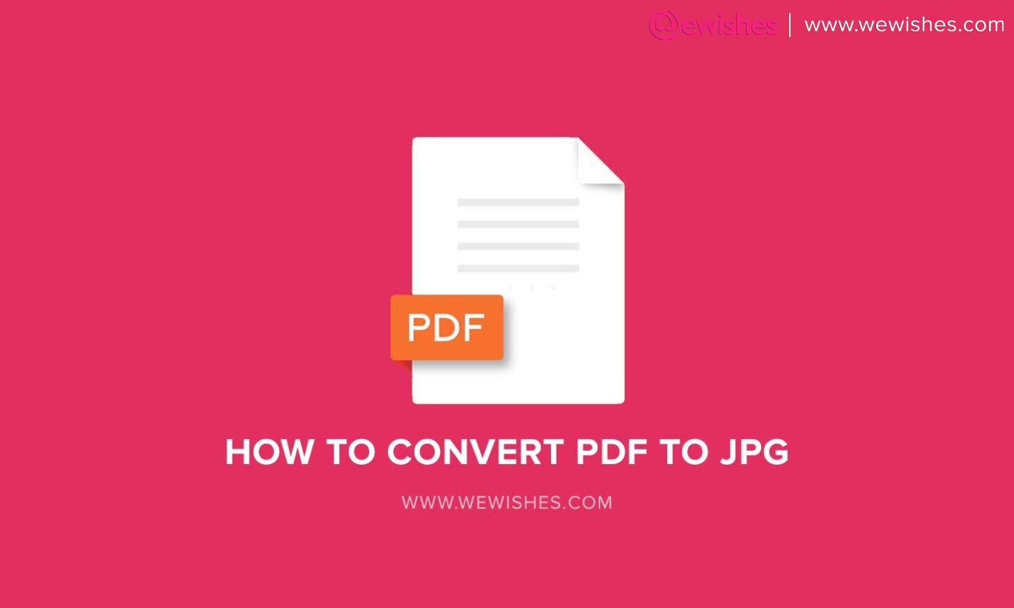 how-to-convert-pdf-to-jpg-the-problem-and-solution-explained-we-wishes