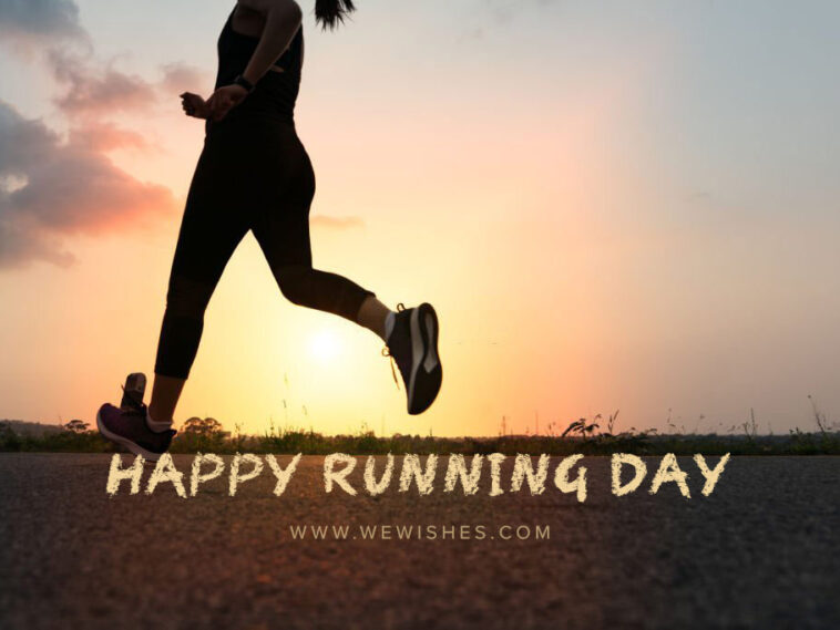 Happy Global Running Day Wishes We Wishes