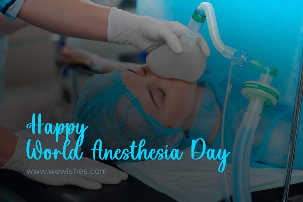 Happy World Anesthesia Day (2023) History, Significance, Quotes, Wishes