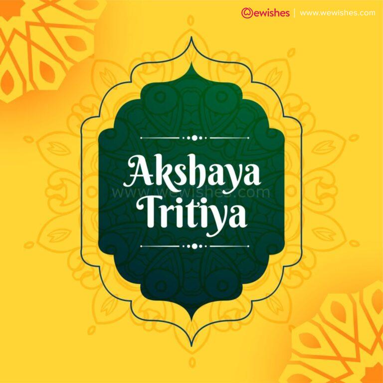 Akshaya Tritiya Quotes 2024 Wishes, Messages, Images on Akha Teej We